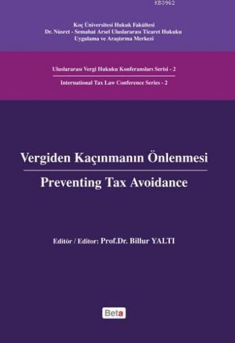 Vergiden Kaçınmanın Önlenmesi; Preventing Tax Avoidance | Billur Yaltı