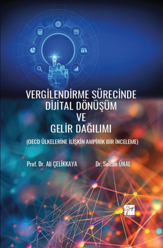 Vergilendirme Sürecinde Dijital Dönüşüm Ve Gelir Dağılımı ;Oecd Ülkele