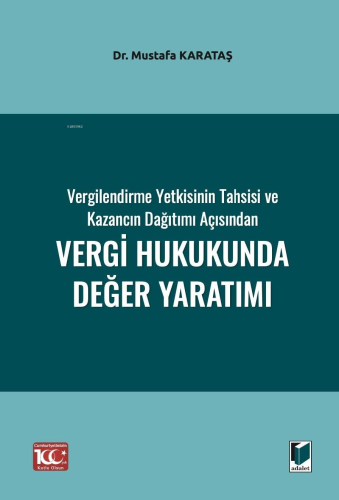 Vergilendirme Yetkisinin Tahsisi ve Kazancın Dağıtımı Açısından Vergi 