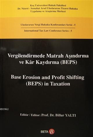 Vergilendirmede Matrah Aşındırma ve Kar Kaydırma (BEPS) / Base Erosion