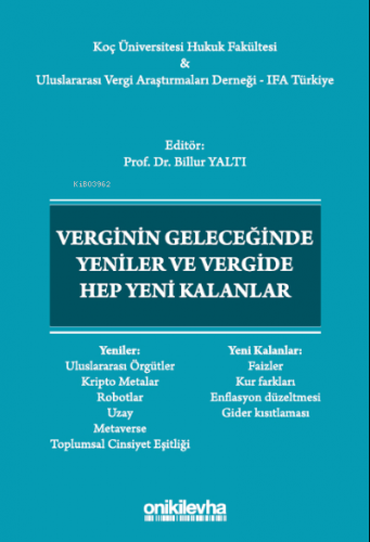 Verginin Geleceğinde Yeniler ve Vergide Hep Yeni Kalanlar | Billur Yal