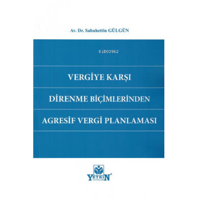 Vergiye Karşı Direnme Biçimlerinden Agresif Vergi Planlaması | Sabahet