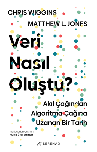 Veri Nasıl Oluştu ?;Akıl Çağından Algoritma Çağına Uzanan Bir Tarih | 