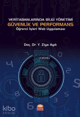 Veri Tabanlarında Bilgi Yönetimi Güvenlik ve Performans Öğrenci İşleri