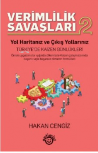 Verimlilik Savaşları 2;Yol Haritanız ve Çıkış Yollarınız | Hakan Cengi