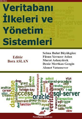 Veritabanı İlkeleri ve Yönetim Sistemleri | Komisyon | Paradigma Akade