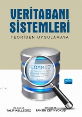 Veritabanı Sistemleri; Teoriden Uygulamaya | Talip Kellegöz | Nobel Ya