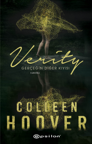 Verity: Gerçeğin Diğer Kıyısı | Colleen Hoover | Epsilon Yayınevi