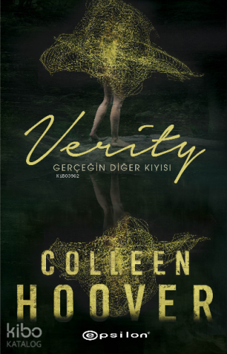 Verity: Gerçeğin Diğer Kıyısı | Colleen Hoover | Epsilon Yayınevi