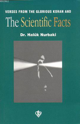 Verses From The Glorious Koran And The Scientific Facts | Haluk Nurbak