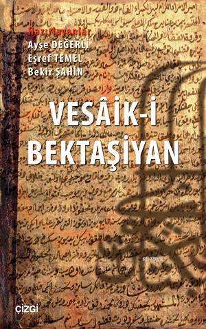 Vesaik-i Bektaşiyan | Bekir Şahin | Çizgi Kitabevi