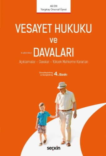 Vesayet Hukuku ve Davaları;Açıklamalar – Davalar – Yüksek Mahkeme Kara