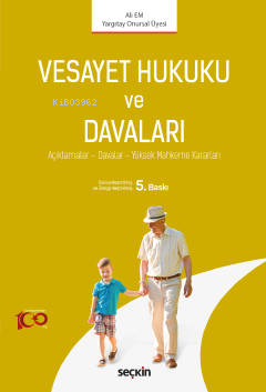 Vesayet Hukuku ve Davaları | Ali Em | Seçkin Yayıncılık