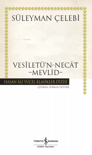 Vesiletü'n-Necat - Mevlid (Ciltli) | Süleyman Çelebi | Türkiye İş Bank