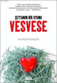 Vesvese - Şeytan'ın Bir Oyunu | Alaaddin Başar | Zafer Yayınları