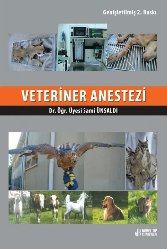 Veteriner Anestezi | Sami Ünsaldı | Nobel Tıp Kitabevi