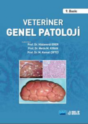 Veteriner Genel Patoloji | M.Kemal Çiftci | Nobel Tıp Kitabevi