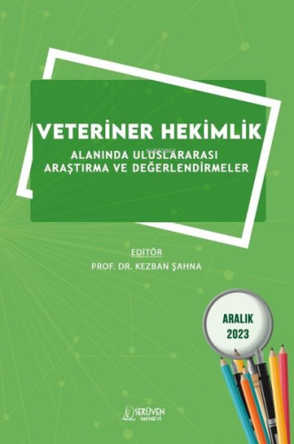 Veteriner Hekimlik Alanında Uluslararası Araştırma ve Değerlendirmeler