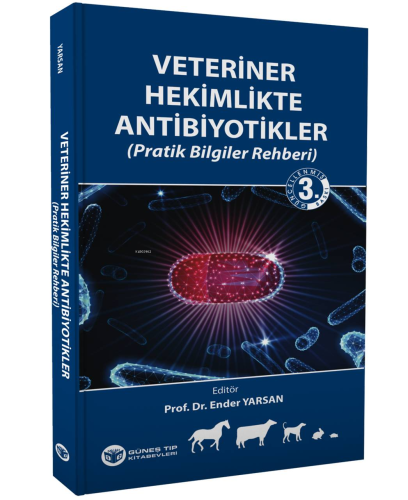 Veteriner Hekimlikte Antibiyotikler (Pratik Bilgiler Rehberi) | Ender 