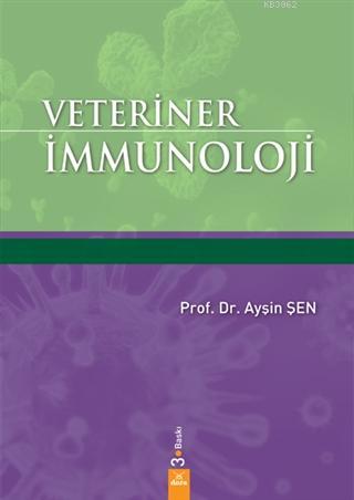 Veteriner İmmunoloji | Aysin Şen | Dora Yayıncılık