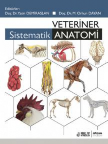 Veteriner Sistematik Anatomi | Yasin Demiraslan | Atlas Yayıncılık