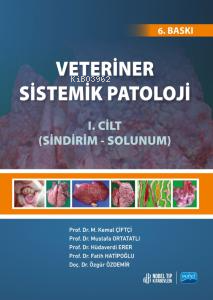 Veteriner Sistemik Patoloji 1.Cilt Sindirim-Solunum | M.Kemal Çiftci |