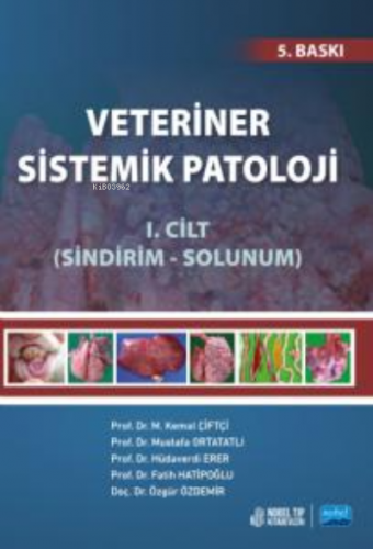 Veteriner Sistemik Patoloji;Cilt 1 | M.Kemal Çiftci | Atlas Akademi Ya