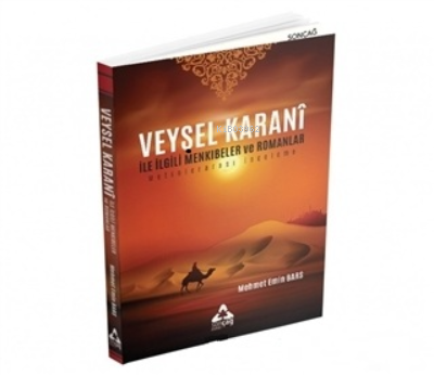 Veysel Karani İle İlgili Menkıbeler ve Romanlar | Mehmet Emin Bars | S