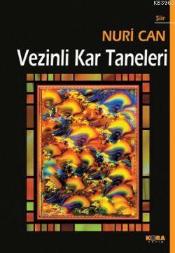 Vezinli Kar Taneleri | Nuri Can | Kora Yayın