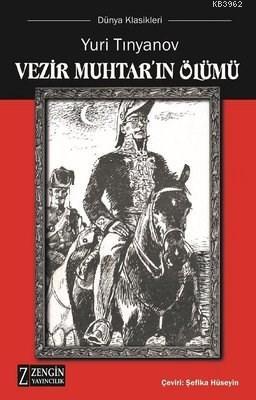 Vezir Muhtar'ın Ölümü | Yuri Tinyanov | Zengin Yayıncılık