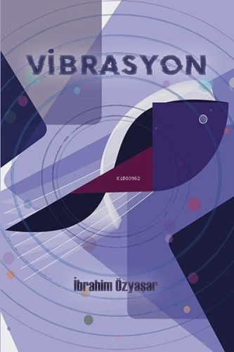 Vibrasyon | İbrahim Özyaşar | Ritim Sanat Yayınları