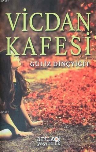 Vicdan Kafesi | Güliz Dinçyiğit | Artikel Yayıncılık