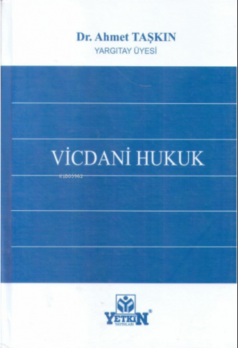 Vicdani Hukuk | Ahmet Taşkın | Yetkin Yayınları