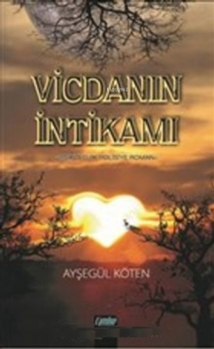 Vicdanın İntikamı | Ayşegül Köten | Çimke Yayınları