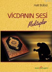 Vicdanın Sesi; Mektuplar | Halit Bülbül | Doğu Kitabevi