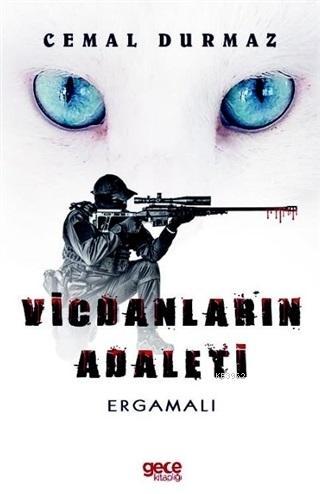 Vicdanların Adaleti; Ergamalı | Cemal Durmaz | Gece Kitaplığı Yayınlar