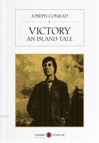 Victory An Island Tale | Joseph Conrad | Karbon Kitaplar