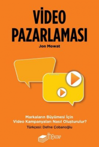 Video Pazarlaması - Markaların Büyümesi için Video Kampanyaları Nasıl 