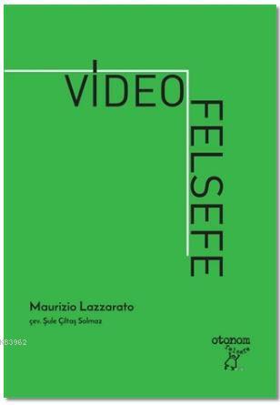 Videofelsefe | Maurizio Lazzarato | Otonom Yayıncılık