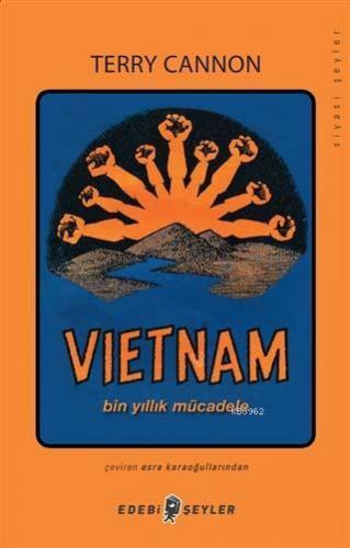 Vietnam; Bin Yıllık Mücadele | Terry Cannon | Edebi Şeyler