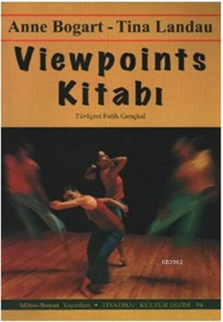 Viewpoints Kitabı | Anne Bogart | Mitos Boyut Yayınları