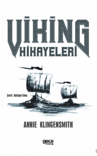 Viking Hikayeleri | Annie Klingensmith | Gece Kitaplığı Yayınları