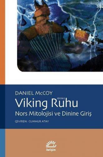 Viking Ruhu; Nors Mitolojisi ve Dinine Giriş | Daniel McCoy | İletişim