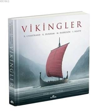 Vikingler (Ciltli) | I. Heath | Kronik Kitap