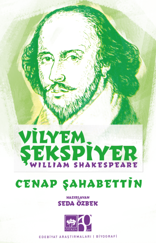 Vilyem Şekspiyer;William Shakespeare | Cenap Şahabettin | Ötüken Neşri