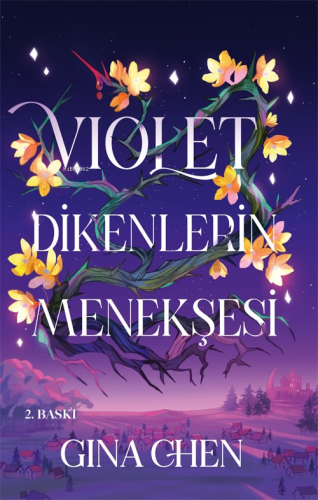 Violet ;Dikenlerin Menekşesi | Gina Chen | Artemis Yayınları