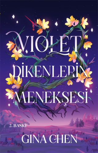 Violet ;Dikenlerin Menekşesi | Gina Chen | Artemis Yayınları