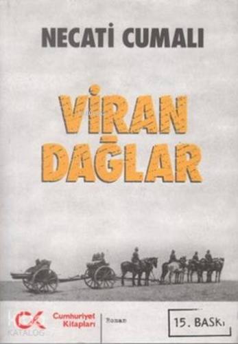 Viran Dağlar | Necati Cumalı | Cumhuriyet Kitapları