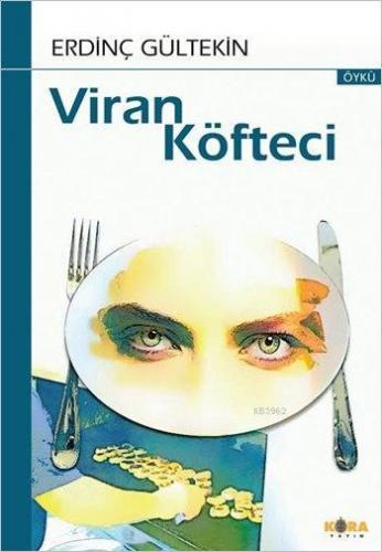 Viran Köfteci | Erdinç Gültekin | Kora Yayın