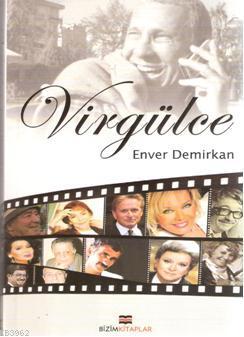 Virgülce | Enver Demirkan | Bizim Kitaplar Yayınevi